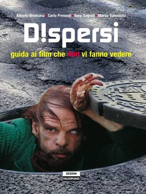 cover image of Dispersi. Guida ai film che non vi fanno vedere